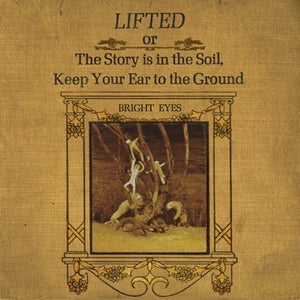 Bright Eyes – Lifted Or The Story Is In The Soil, Keep Your Ear To The Ground (2002) - New 2 LP Record 2022 Dead Oceans Vinyl - Indie Rock / Country Rock - Shuga Records