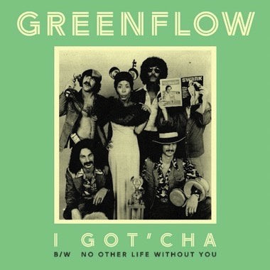 Greenflow - I Got'Cha / No Other Life Without You (1977) - New 7" Single Record 2023 Numero Group Black Vinyl - Soul / Funk / Yatch-Rock