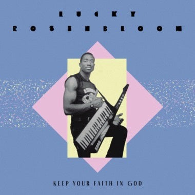 Lucky Rosenbloom – Keep Your Faith In God (1985) - New 7" Single Record 2023 Numero Group Black Vinyl - Funk / Minneapolis Sound / Gospe