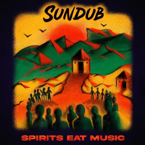 SunDub - Spirits Eat Music - New LP Record 2023 Easy Star Europe Vinyl - Reggae