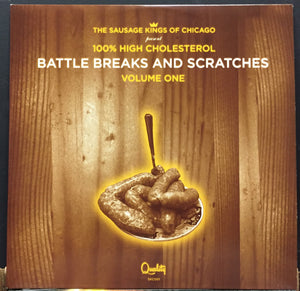Sausage Kings Of Chicago - 100% High Cholesterol Battle Breaks And Scratches (Vol. 1) - New LP Record 2005 Self Released USA Vinyl - Hip Hop / DJ Battle Tools