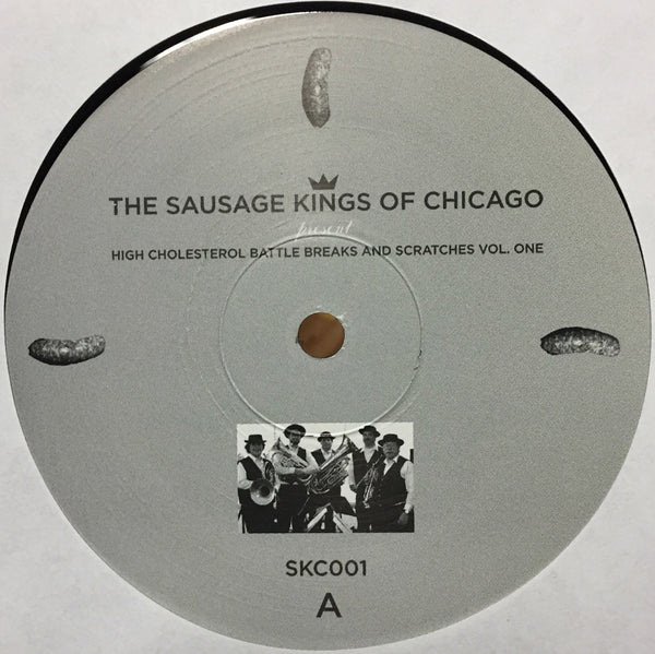 Sausage Kings Of Chicago - 100% High Cholesterol Battle Breaks And Scratches (Vol. 1) - New LP Record 2005 Self Released USA Vinyl - Hip Hop / DJ Battle Tools
