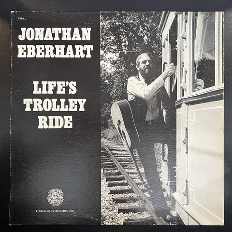 Jonathan Eberhart – Life's Trolley Ride - VG+ LP Record 1981 Folk-Legacy USA Vinyl - Folk