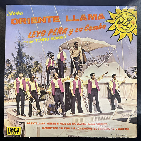 Leyo Peña Y Su Combo Canta: Toñito Alvarez – Oriente Llama - VG- LP Record 1971 Inca USA Vinyl - Guaguancó / Guaracha / Bolero / Calypso / Merengue / Son Montuno