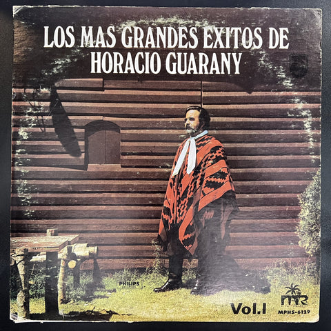 Horacio Guarany – Los Mas Grandes Exitos De Horacio Guarany Vol. I - VG LP Record 1978 Miami USA Vinyl - Latin / Folk