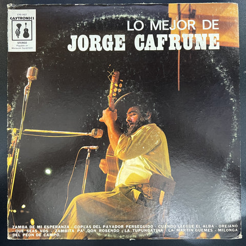 Jorge Cafrune – Lo Mejor de Jorge Cafrune - VG+ LP Record 1975 Caytronics USA Vinyl - Latin / Folk
