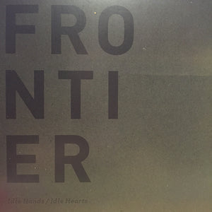 Frontier ‎– Idle Hands/Idle Hearts - New 10" Ep Record 2010 Forward USA Minneapolis White Vinyl - Post Rock