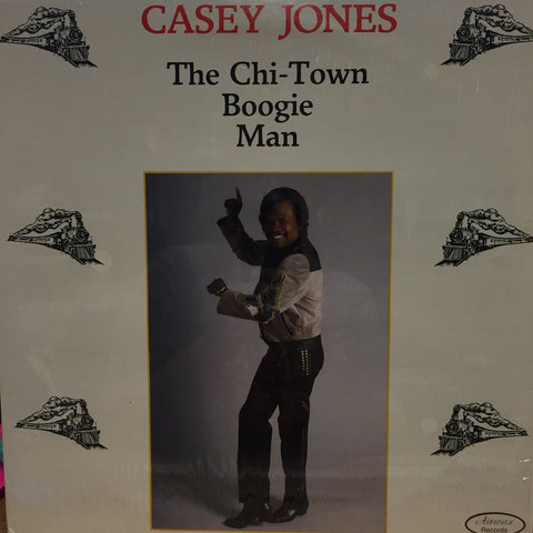 Casey Jones = The Chi-Town Boogie - New Vinyl Record (Vintage 1990) - Chicago Soul Boogie