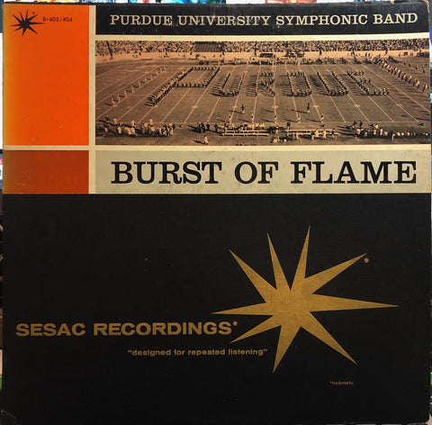 Purdue University Symphonic Band – Burst Of Flame - VG LP Record 1950s Sesac USA Vinyl - Brass & Military / Marches / Military