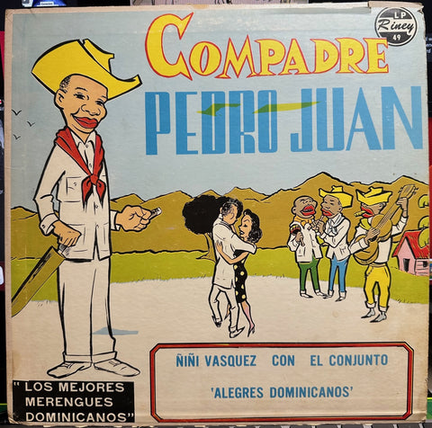 Ñiñi Vasquez Con El Conjunto Los Alegres Dominicanos – Compadre Pedro Juan - VG- (low grade) LP Record 1960's Hato Rey Riney USA Vinyl - Latin / Merengue