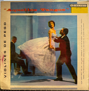 Los Violines De Pego – Famous Old Tangos (Viejos Tangos Famosos) - New LP Record 1958 Kubaney USA Vinyl - Latin / Tango