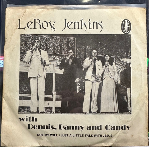 LeRoy Jenkins with Dennis, Denny, & Candy – Not My Will - VG 7" Single Record 1976 USA Private Press Vinyl - Gospel / Folk