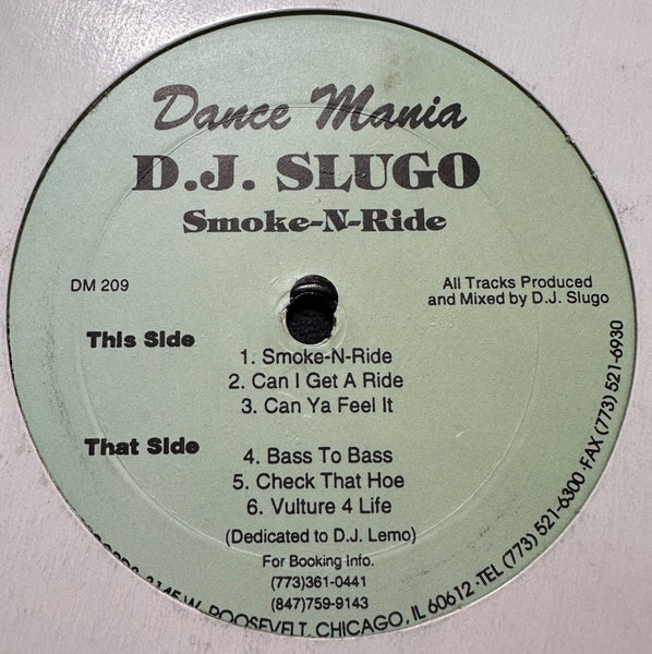 D.J. Slugo – Smoke-N-Ride - VG+ 12" Single Record 1997 Dance Mania USA Vinyl - Chicago House / Ghetto House / Techno - Shuga Records