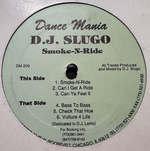 D.J. Slugo – Smoke-N-Ride - VG+ 12" Single Record 1997 Dance Mania USA Vinyl - Chicago House / Ghetto House / Techno