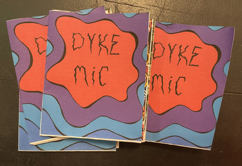 Dora Segall - Dyke Mic no.1 - zine 2023