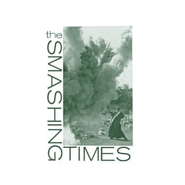 The Smashing Times – A Girl By Many Names - New 7" Single 2023 Painter Man Vinyl - Indie Rock / Jangle Pop