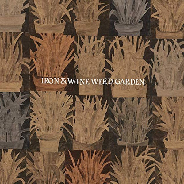 Iron & Wine - Weed Garden - New EP Record 2018 Sub Pop USA Loser Edition Amber Vinyl - Indie Rock / Folk - Shuga Records
