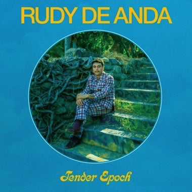 Rudy De Anda - Tender Epoch - New LP Record 2020 Karma Chief Limited Edition Top Chico Black Vinyl - Soft Rock / Latin