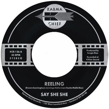 Say She She - Reeling / Don't You Dare Stop - New Single Record 2023 Karma Chief / Colemine Metallic Green Vinyl - Soul / Disco