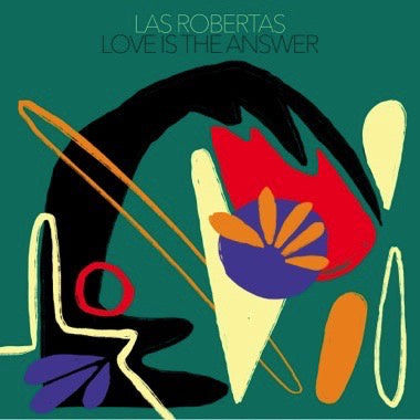 Las Robertas – Love Is The Answer - New LP Record 2023 Kanine USA Red Vinyl - Psychedelic Rock / Shoegaze