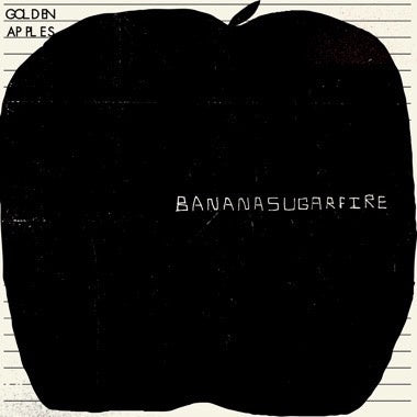 Golden Apples - Bananasugarfire - New LP Record 2023  Lame-O Vinyl - Indie Rock / Psychedelic / Garage Rock