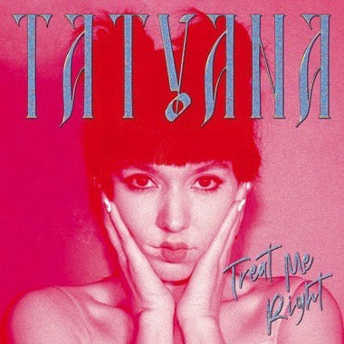TATYANA - Treat Me Right - New LP Record 2022 Sinderlyn Clear Vinyl - Synth Pop / Harp Pop