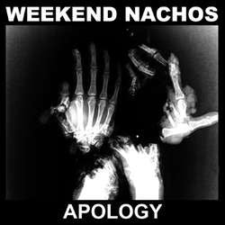 Weekend Nachos – Apology - New LP Record 2016 Deep Six Vinyl - Grindcore / Rock