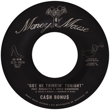 CA$H BONUS - Got Me Thinkin' Tonight / Joy & Pain - New 7" Single Record 2022 Money Mouse Metalic Silver Vinyl - Funk / Boogie