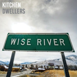 Kitchen Dwellers – Wise River - New LP Record 2022 No Coincidence Hand Numbered Vinyl - Rock / Bluesgrass / Folk