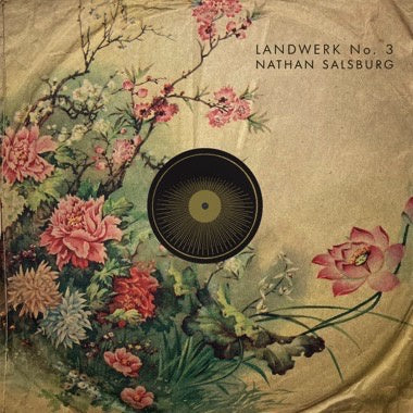 Nathan Salsburg – Landwerk No. 3 - New 2 LP Record 2023 No Quarter Vinyl - Folk / Experimental / Instrumental