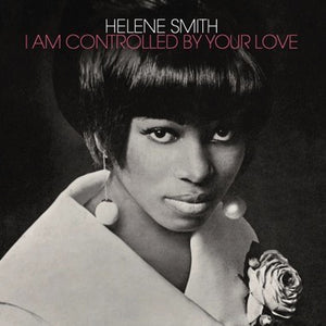 Helene Smith - I Am Controlled By Your Love - New LP Record 2023 Numero Group Metallic Silver Vinyl - Soul - Shuga Records