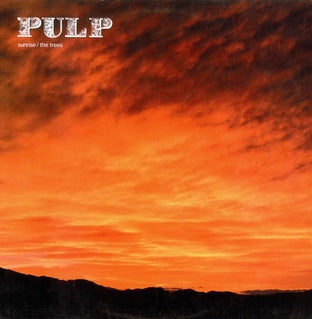 Pulp – Sunrise / The Trees - Mint- 12" Single Record 2001 Island UK Vinyl - Alternative Rock / Indie Rock / Leftfield