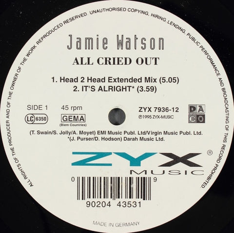 Jamie Watson – All Cried Out - VG+ 12" Single Record  1995 ZYX Music Germany Vinyl - Hi NRG / Euro House