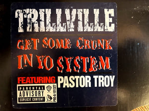Trillville Featuring Pastor Troy – Get Some Crunk In Yo System -VG+ 12" Single Record 2004 Warner Bros. Vinyl - Crunk