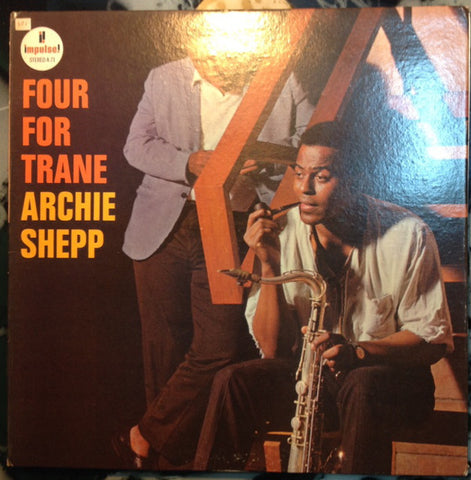 Archie Shepp ‎– Four For Trane VG+ (Poor Cover) - 1970's ABC Impulse! Stereo Gatefold USA - Jazz
