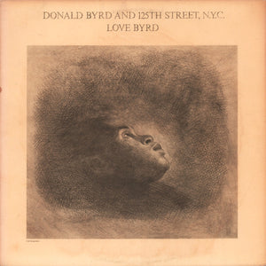 Donald Byrd And 125th Street, N.Y.C. ‎– Love Byrd - VG+ Lp Record 1981 USA Original Vinyl - Jazz / Disco