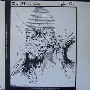 Sun Ra - Magic City - New Vinyl Record - 2009 Reissue