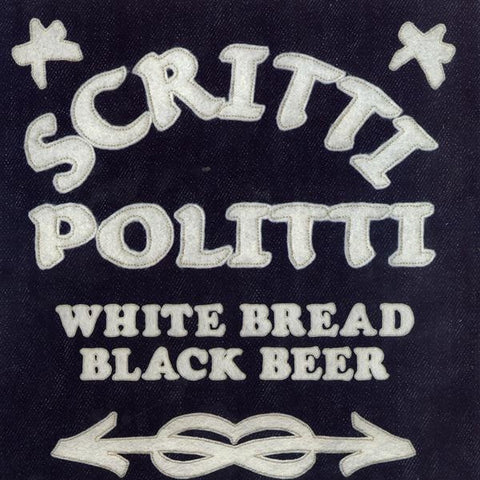 Scritti Politti – White Bread Black Beer (2006) - New LP Record 2023 Rough Trade Vinyl - Sophisti-Pop / Soft Rock / R&B