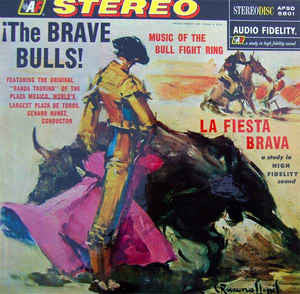 Banda Taurina ‎– The Brave Bulls! Music Of The Bull Fight Ring - New Sealed Vinyl (Vintage 1957) USA