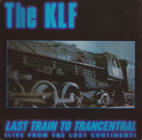 The KLF – Last Train To Trancentral (Live From The Lost Continent) - VG+ 12" Single Record 1991 Arista USA Vinyl - House / Ambient - Shuga Records