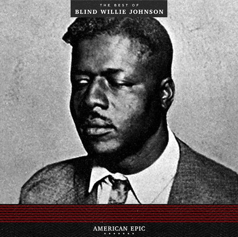 Blind Willie Johnson – American Epic: The Best Of Blind Willie Johnson - New LP Record 2017 Third Man Maroon Speckled Vinyl - Blues