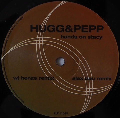 Hugg & Pepp – Hands On Stacy - New 12" Single Record 2007 ELP Medien & Verlags Germany Vinyl - Techno