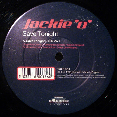 Jackie 'O' – Save Tonight - New 12" Single Record 1998 Euphoric UK Vinyl - Euro House / Progressive House