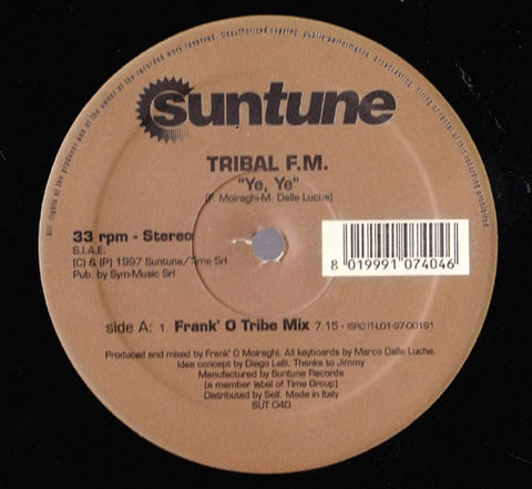 Tribal F.M. – Ye, Ye - New 12" Single 1997 Suntune Italy Vinyl - House / Tribal House