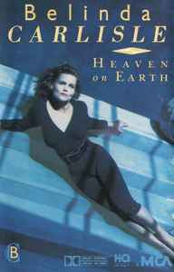 Belinda Carlisle – Heaven On Earth - Used Cassette 1987 MCA Tape - Soft Rock / Pop