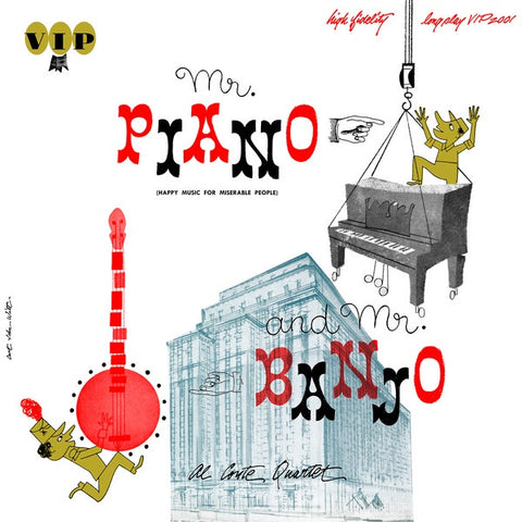 Al Conte Quartet – Mr. Piano - Mr. Banjo (Happy Music for Miserable People) - VG+ LP Record 1958 V.I.P.  USA Mono Vinyl - Jazz / Swing / Dixieland