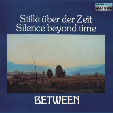 Between – Stille Über Der Zeit / Silence Beyond Time - Mint- LP Record 1980 Wergo Germany Vinyl - Jazz / Fusion