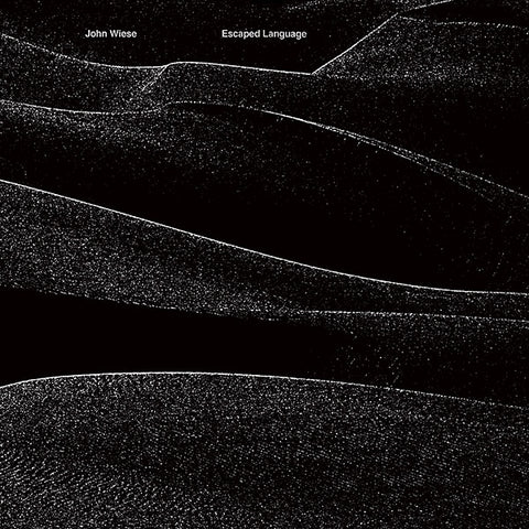 John Wiese – Escaped Language - New LP Record 2017 Gilgongo Single Sided Vinyl - Electronic / Experimental / Musique Concrète