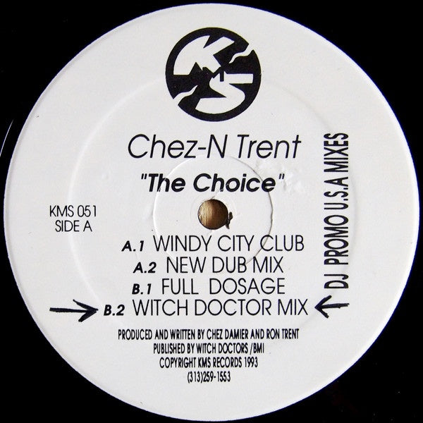 (Chez Damier) Chez-N Trent (Ron Trent) – The Choice - VG+ 12" Single Record 1993 KMS USA Vinyl - Chicago House / Deep House - Shuga Records
