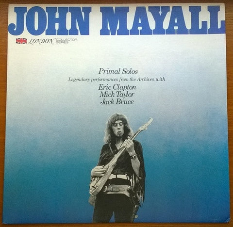 Primal SolosJohn Mayall Featuring Eric Clapton, Mick Taylor And Jack Bruce – Primal Solos - Mint- LP Record 1977 London USA Vinyl - Rock / Blues Rock / Modern Electric Blues